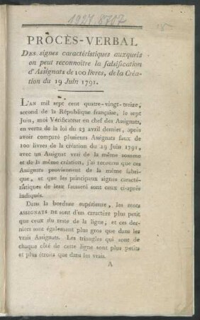 Procès-Verbal Des signes caractéristiques auxquels on peut reconnoître la falsification d'Assignats de 100 livres, de la Création du 19 Juin 1791.