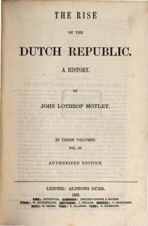 The rise of the Dutch republic : a history ; in three volumes, 3