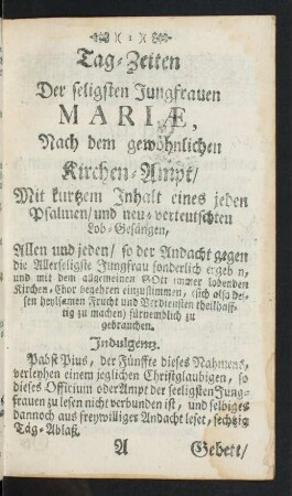 Tag-Zeiten Der seligsten Jungfrauen Mariae, Nach dem gewöhnlichen Kirchen-Ampt ...