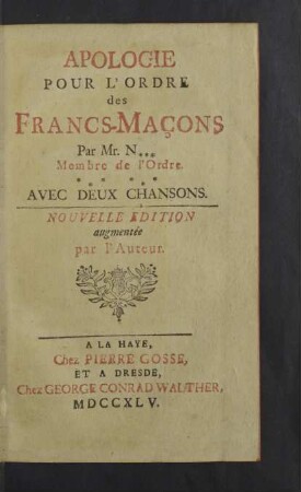 Apologie Pour L'Ordre des Franc-Maçons : Avec Deux Chansons