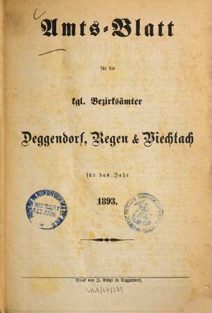 Amts-Blatt für die königlichen Bezirksämter Deggendorf, Regen, Viechtach. 1893