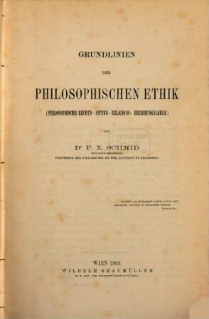 Entwurf eines Systems der Philosophie auf pneumatologischer Grundlage, 3. Grundlinien der philosophischen Ethik : (philosophische Rechts, Sitten-, Religions-, Erziehungslehre)