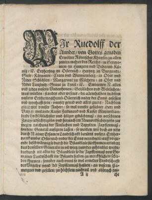 Wir Ruedolff der Annder/ von Gottes genaden Erwölter Römischer Khayser/ zu allen zeitten mehrer des Reichs ...