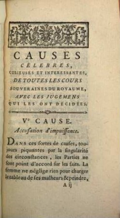 Causes célèbres, curieuses et intéressantes, de toutes les cours souveraines du royaume, avec les jugemens qui les ont décidées. [N.F.] 2. 1775