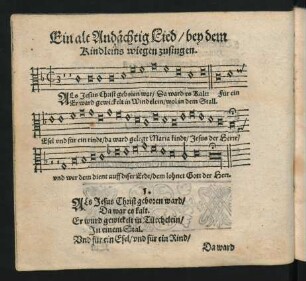 Ein alt Andaechtig Lied/ bey dem || Kindleins wiegen zusingen. ||