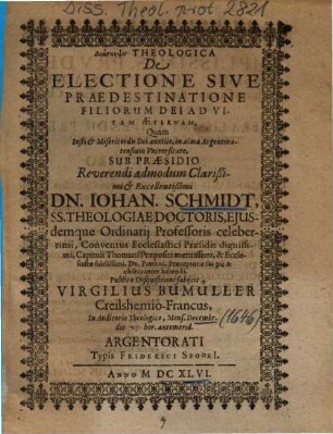 Diaskepsis Theologica De Electione Sive Praedestinatione Filiorum Dei Ad Vitam Aeternam