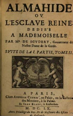 Almahide, Ov L'Esclave Reine, 1,2. Suite De La I. Partie, Tome II.