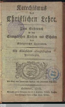 Katechismus der christlichen Lehre : Zum Gebrauch in den Evangelischen Kirchen und Schulen des Königreichs Hannover