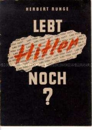 Propagandaschrift der Radikal-Sozialen Freiheitspartei mit Spekulationen über den Tod von Hitler