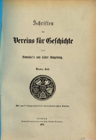 Schriften des Vereins für Geschichte des Bodensees und seiner Umgebung. 4, 4. 1873