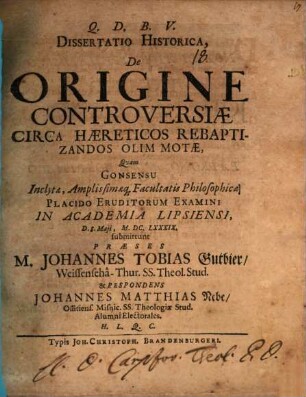 Dissertatio Historica, De Origine Controversiae Circa Haereticos Rebaptizandos Olim Motae
