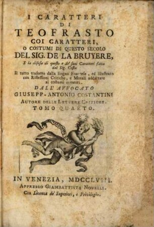 I Caratteri Di Teofrasto : Coi Caratteri, O Costumi Di Questo Secolo Del Sig. De La Bruyere ..., 4