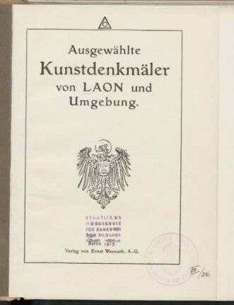 Ausgewählte Kunstdenkmäler von Laon und Umgebung