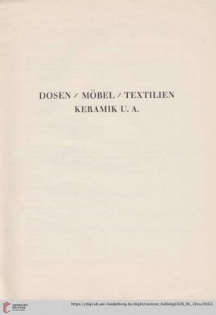 Dosen / Möbel / Textilien / Keramik u.a. (Nr. 157-243)