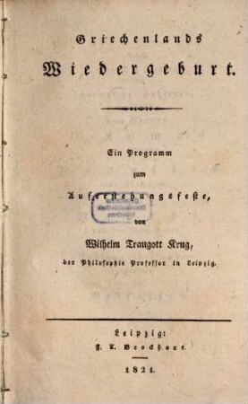 Griechenlands Wiedergeburt : ein Programm zum Auferstehungsfeste