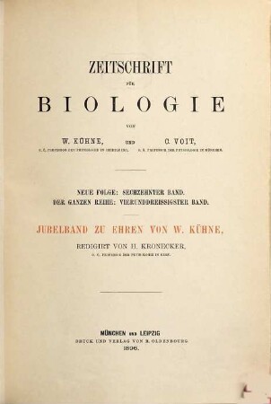 Zeitschrift für Biologie. 16 = Bd. 34 des Gesamtwerkes 1897