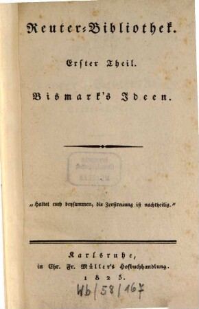 Reuter-Bibliothek, 1. Bismark's Ideen