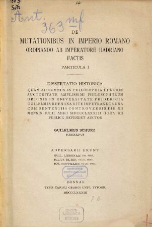 De mutationibus in imperio Romano ordinando ab imperatore Hadriano factis : particula I ; dissertatio historica