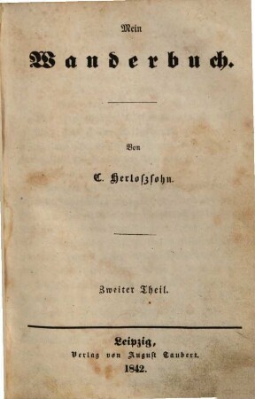 G. Herloßsohn's gesammelte Schriften, 6. Mein Wanderbuch ; 2
