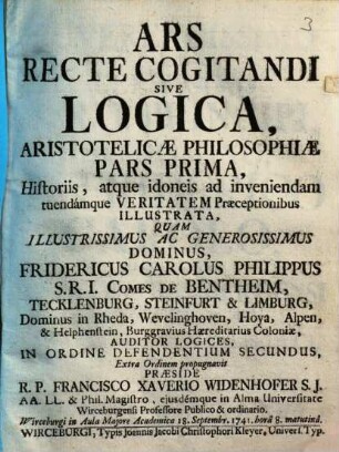 Ars Recte Cogitandi Sive Logica : Aristotelis Philosophiae Pars Prima, Historiis, atque idoneis ad inveniendam tuendámque Veritatem Praeceptionibus Illustrata