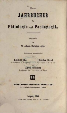 Neue Jahrbücher für Philologie und Pädagogik. 71 = Jg. 25 = Jg. 1. 1855