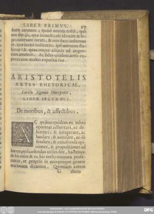 Aristotelis Artis Rhetoricae, Carolo Sigonio Interprete, Liber Secundus. De moribus, & affectibus.