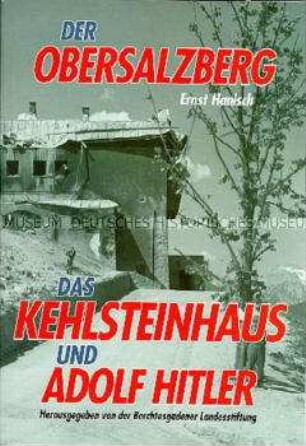 Informationsbroschüre zur Rolle des Obersalzberges im Dritten Reich