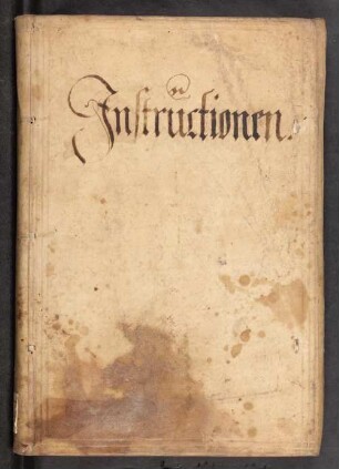 UB Gießen, Hs 362 - Ferdinandi I und Maximiliani II Instructiones Und Ordnungen, Vor alle Bedienten und ganze Hoffstatt. - UB Gießen, Hs 362