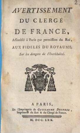 Avertissement du Clergé de France ... aux Fideles du Royaume, sur les dangers de l'incredulité