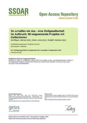 So schaffen wir das - eine Zivilgesellschaft im Aufbruch: 90 wegweisende Projekte mit Geflüchteten