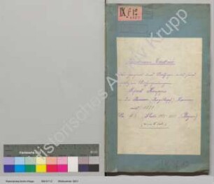 Schreiben von Alfred Krupp betr. Panzerkanone. [Inhaltsverzeichnis, Regest und auszugsweise Abschrift der Archivalie FAH 2 P 10]