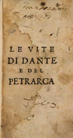 Le vite di Dante et del Petrarca