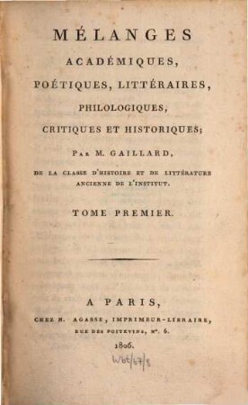 Mélanges académiques, poétiques, litteraires, philologiques, critiques et historiques, 1