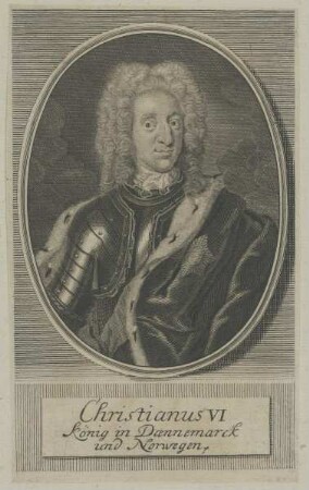 Bildnis des Christianus VI., König in Dänemarck und Norwegen