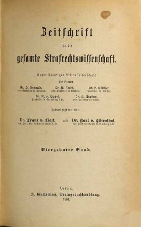 Zeitschrift für die gesamte Strafrechtswissenschaft : mit Auslandsrundschau. 14. 1894