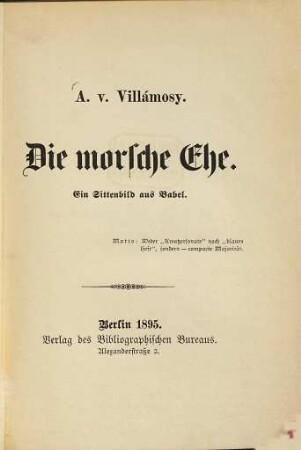 Die morsche Ehe : Ein Sittenbild aus Babel
