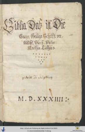 BJblia beyder Alt vnnd Newen Testaments Teutsch. [Übers.v.Martin Luther]