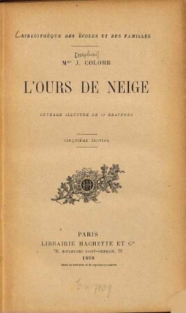 L'Ours de neige : Bibliothèque des écoles et des familles. Ouvrage illustré de 19 gravures