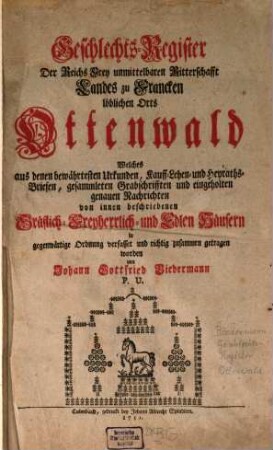 Geschlechts-Register Der Reichs Frey unmittelbaren Ritterschafft Landes zu Francken Löblichen Orts Ottenwald