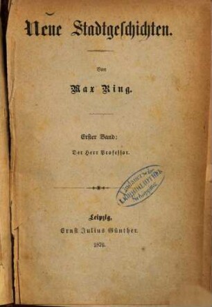Neue Stadtgeschichten : Von Max Ring, 1