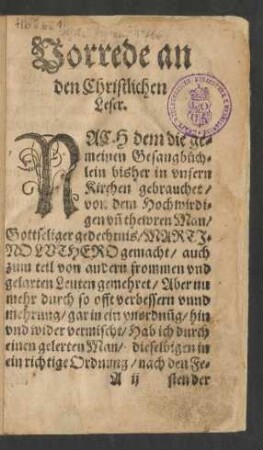[Geistliche Lieder vnd Psalmen || D. M. Luthers/ Vnd anderer || frommen Christen/ nach Ordnung || der Jahrzeiten/ mit Collecten || vnd Gebeten.]