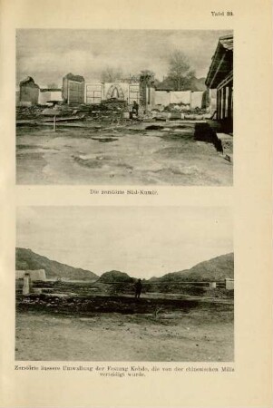 Tafel 39. Die zerstörte Süd-Kumir. Zerstörte äussere Umwallung der Festung Kobdo, die von der chinesischen Miliz verteidigt wurde
