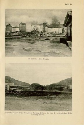 Tafel 39. Die zerstörte Süd-Kumir. Zerstörte äussere Umwallung der Festung Kobdo, die von der chinesischen Miliz verteidigt wurde