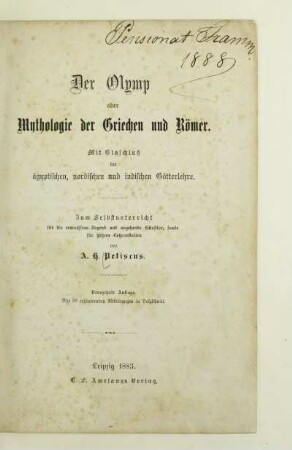Der Olymp oder Mythologie der Griechen und Römer : mit Einschluß der ägyptischen, nordischen und indischen Götterlehre ; zum Selbstunterricht für die erwachsene Jugend und angehende Künstler, sowie für höhere Lehranstalten
