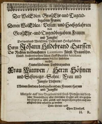 Der Wol Edlen, Groß Ehr- und Tugendbegabten Frauen [...] Des weyland Wol Edlen [...] Herrn Johann Hildebrand Garssen [...]