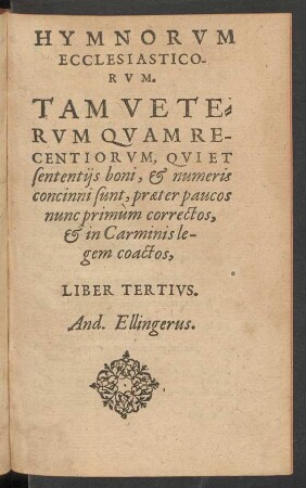 Hymnorum Ecclesiasticorum ... Liber Tertius.
