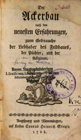 Der Ackerbau nach den neuesten Erfahrungen : zum Gebrauche der Liebhaber des Feldbaues, der Pächter, und der Ackerleute