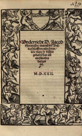 Underricht d. Jacob Straussen, wartzu die Bruderschafften nütz seyen ...