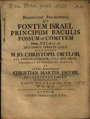 Dissertatio Philologica, Qva [Qua] Fontem Israel Principum Baculis Fossum Et Comitem Num. XXI, 16.17.18.