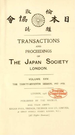 25.1927/28=Sess. 37: Transactions and proceedings of the Japan Society, London